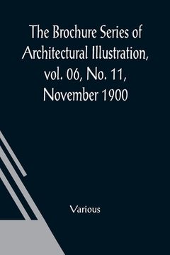 portada The Brochure Series of Architectural Illustration, vol. 06, No. 11, November 1900; The Work of Sir Christopher Wren