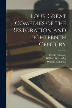 portada Four Great Comedies of the Restoration and Eighteenth Century