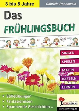portada Das Frühlingsbuch: Singen - Spielen - Malen - Basteln - Lernen (en Alemán)