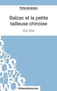 portada Balzac et la petite tailleuse chinoise de Dai Sijie (Fiche de lecture): Analyse complète de l'oeuvre (en Francés)