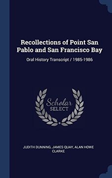 portada Recollections of Point San Pablo and San Francisco Bay: Oral History Transcript / 1985-1986