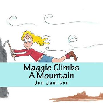 portada Maggie Climbs A Mountain (en Inglés)