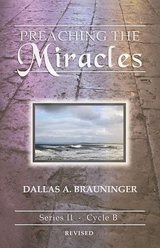 portada preaching the miracles: series ii, cycle b [with access password for electronic copy] (en Inglés)