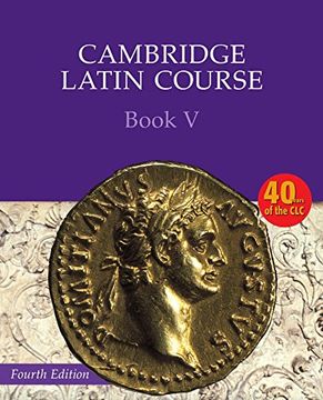 Cambridge Latin Course Book 5 Student's Book 4th Edition (en Inglés)