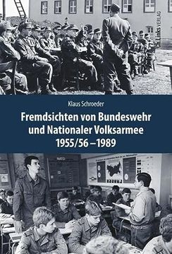 portada Fremdsichten von Bundeswehr und Nationaler Volksarmee im Vergleich 1955/56-1989 (en Alemán)
