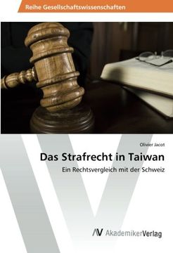 portada Das Strafrecht in Taiwan: Ein Rechtsvergleich mit der Schweiz (German Edition)