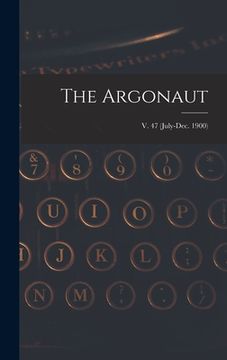 portada The Argonaut; v. 47 (July-Dec. 1900) (in English)
