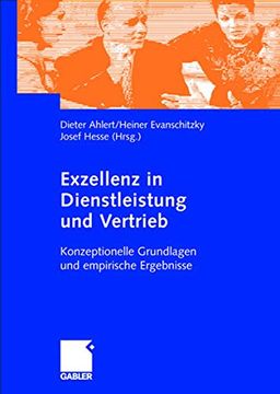 portada Exzellenz in Dienstleistung und Vertrieb: Konzeptionelle Grundlagen und Empirische Ergebnisse (en Alemán)