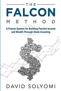 portada The Falcon Method: A Proven System for Building Passive Income and Wealth Through Stock Investing (en Inglés)