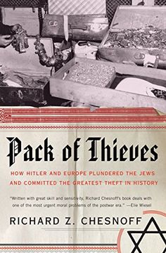 portada Pack of Thieves: How Hitler and Europe Plundered the Jews and Committed the Greatest Theft in History 