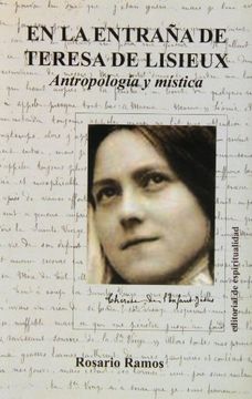 portada En la entraña de Teresa de Lisieux: Antropología y mística (in Spanish)
