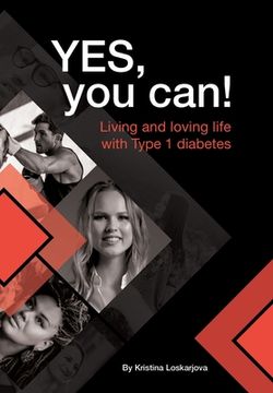 portada Yes, you can!: Living and loving life with Type 1 diabetes (en Inglés)