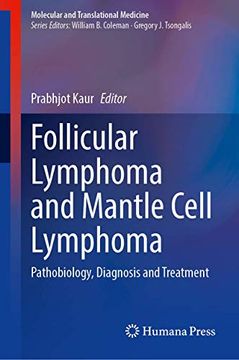 portada Follicular Lymphoma and Mantle Cell Lymphoma: Pathobiology, Diagnosis and Treatment