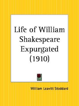 portada life of william shakespeare expurgated (en Inglés)