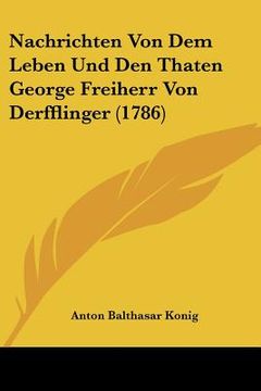 portada Nachrichten Von Dem Leben Und Den Thaten George Freiherr Von Derfflinger (1786) (in German)