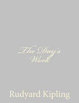 portada The Day's Work (en Inglés)