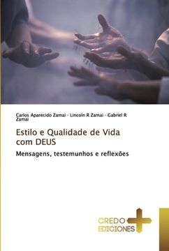 portada Estilo e Qualidade de Vida com Deus: Mensagens, Testemunhos e Reflexões (en Portugués)