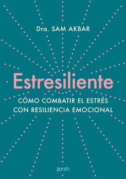 portada Estresiliente - Dra. Sam Akbar - Libro Físico (in CAST)