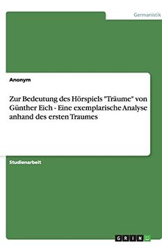 portada Zur  Bedeutung des Hörspiels "Träume" von Günther Eich - Eine exemplarische Analyse anhand des ersten Traumes (German Edition)