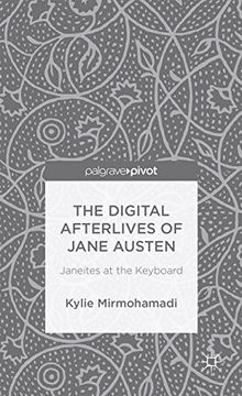 portada The Digital Afterlives of Jane Austen: Janeites at the Keyboard (Palgrave Pivot)