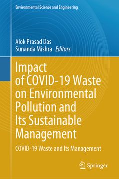 portada Impact of Covid-19 Waste on Environmental Pollution and Its Sustainable Management: Covid-19 Waste and Its Management (en Inglés)