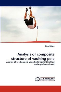 portada analysis of composite structure of vaulting pole (en Inglés)