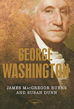 portada George Washington: The American Presidents Series: The 1st President, 1789-1797 (in English)