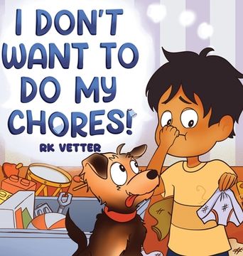 portada I Don't Want to Do My Chores! (en Inglés)