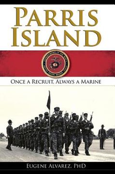 portada Parris Island: Once a Recruitlways a Marine (in English)