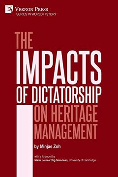 portada The Impacts of Dictatorship on Heritage Management (World History) (en Inglés)