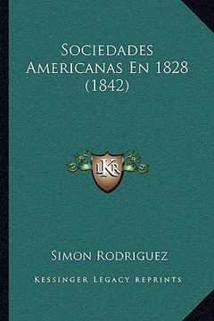portada Sociedades Americanas en 1828 (1842)