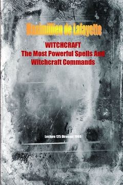 portada WITCHCRAFT. The Most Powerful Spells and Witchcraft Commands. 4th Edition (en Inglés)
