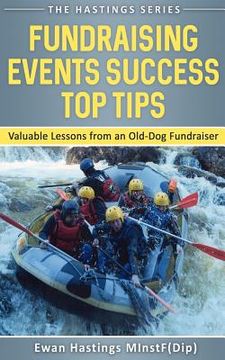portada Fundraising Events Success Top Tips: Valuable Lessons from an Old-Dog Fundraiser (en Inglés)