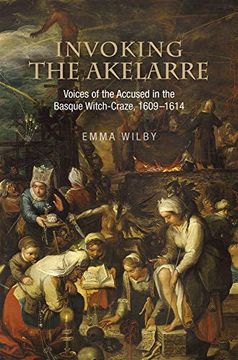 portada Invoking the Akelarre: Voices of the Accused in the Basque Witch-Craze, 1609-1614 (en Inglés)