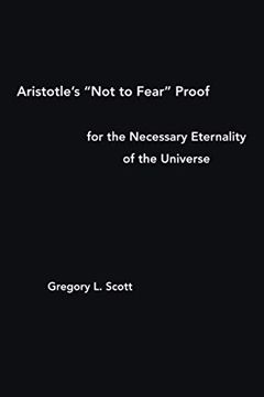 portada Aristotle’S “Not to Fear” Proof for the Necessary Eternality of the Universe (in English)
