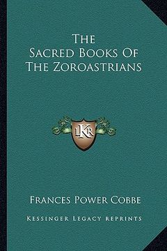 portada the sacred books of the zoroastrians (en Inglés)