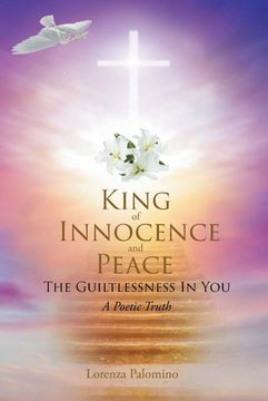 portada King of Innocence and Peace: The Guiltlessness In You: A Poetic Truth