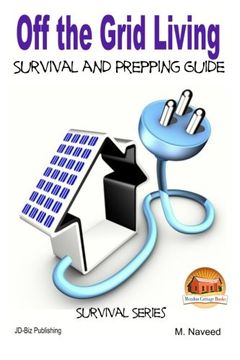portada Off the Grid Living - Survival and Prepping Guide (en Inglés)