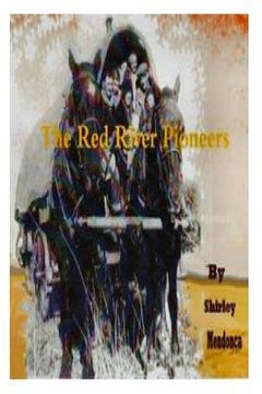 portada The Red River Pioneers (en Inglés)