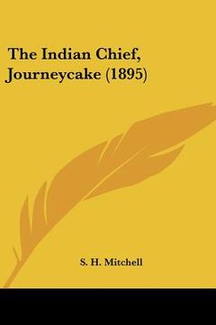 portada the indian chief, journeycake (1895) (in English)