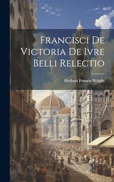 portada Francisci de Victoria de Ivre Belli Relectio (in Catalá)