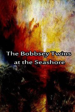 portada The Bobbsey Twins at the Seashore (in English)