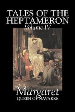 portada tales of the heptameron, vol. iv (en Inglés)