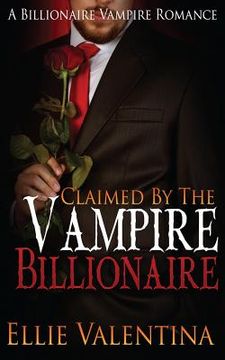 portada Claimed By The Vampire Billionaire (en Inglés)