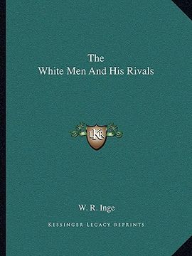 portada the white men and his rivals (en Inglés)