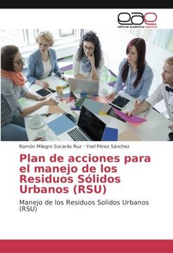 portada Plan de acciones para el manejo de los Residuos Sólidos Urbanos (RSU): Manejo de los Residuos Solidos Urbanos (RSU)