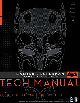 portada Batman v Superman: Dawn of Justice - Tech Manual (en Inglés)