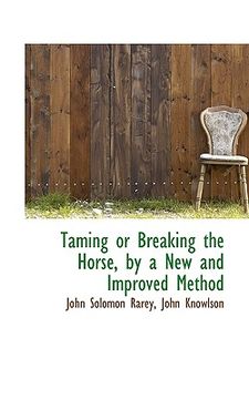 portada taming or breaking the horse, by a new and improved method