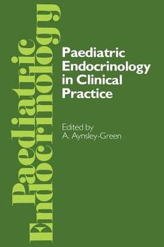portada Paediatric Endocrinology in Clinical Practice: Proceedings of the Royal College of Physicians' Paediatric Endocrinology Conference Held in London 20-2 (en Inglés)
