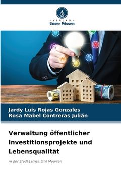 portada Verwaltung öffentlicher Investitionsprojekte und Lebensqualität (in German)